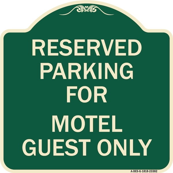 Signmission Parking Reserved for Motel Guest Heavy-Gauge Aluminum Architectural Sign, 18" x 18", G-1818-23382 A-DES-G-1818-23382 - main